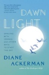 Dawn Light - Dancing with Cranes and Other Ways to Start the Day
