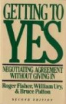 Getting to Yes - Negotiating Agreement without Giving in