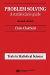 Problem Solving - A statistician's guide, Second edition