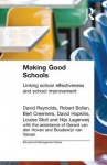 Making Good Schools - Linking School Effectiveness and Improvement