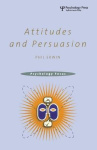 Attitudes and Persuasion