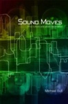 Sound Moves - iPod Culture and Urban Experience