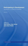 Participating in Development - Approaches to Indigenous Knowledge