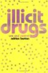 Illicit Drugs - Use and Control