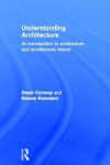 Understanding Architecture - An Introduction to Architecture and Architectural History