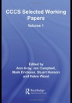 CCCS Selected Working Papers - Volume 1