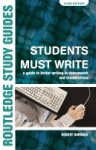 Students Must Write - A Guide to Better Writing in Coursework and Examinations