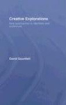 Creative Explorations - New Approaches to Identities and Audiences