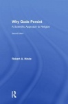 Why Gods Persist - A Scientific Approach to Religion