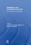 Intelligence and International Security - New Perspectives and Agendas
