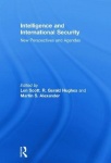 Intelligence and International Security - New Perspectives and Agendas