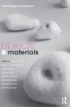 Objects and Materials - A Routledge Companion