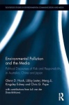 Environmental Pollution and the Media - Political Discourses of Risk and Responsibility in Australia, China and Japan