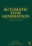 Automatic Item Generation - Theory and Practice
