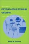 Psychoeducational Groups - Process and Practice