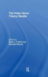 The Video Game Theory Reader