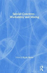 Special Concretes - Workability and Mixing