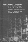 Abnormal Loading on Structures - Experimental and Numerical Modelling