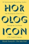 The Horologicon - A Day's Jaunt Through the Lost Words of the English Language
