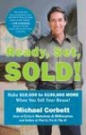 Ready, Set, Sold! - The Insider Secrets to Sell Your House Fast--for Top Dollar!