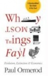 Why Most Things Fail - Evolution, Extinction, and Economics