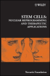 Stem Cells - Nuclear Reprogramming and Therapeutic Applications