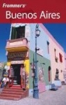 Frommer's® Buenos Aires