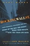 Rocking Wall Street - Four Powerful Strategies That will Shake Up the Way You Invest, Build Your Wealth And Give You Your Life B