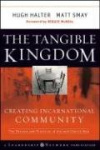 The Tangible Kingdom - Creating Incarnational Community