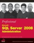 Professional Microsoft SQL Server 2008 Administration