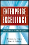 Enterprise Excellence - A Practical Guide to World Class Competition