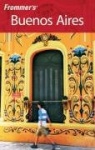 Frommer's&reg; Buenos Aires