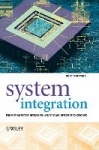 System Integration - From Transistor Design to Large Scale Integrated Circuits