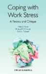 Coping with Work Stress - A Review and Critique