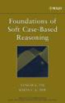 Foundations of Soft Case-Based Reasoning