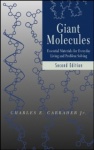 Giant Molecules - Essential Materials for Everyday Living and Problem Solving 2e