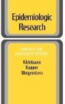 Epidemiologic Research - Principles and Quantitative Methods