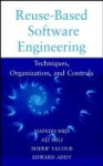 Reuse Based Software Engineering - Techniques, Organizations, and Measurement