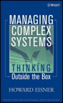 Managing Complex Systems - Thinking Outside the Box