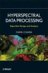 Hyperspectral Data Processing - Algorithm Design and Analysis