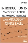 Introduction to Statistics Through Resampling Methods and Microsoft Office Excel