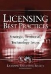 Licensing Best Practices - Strategic, Territorial, and Technology Issues