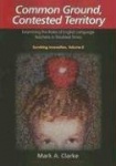 Common Ground, Contested Territory - Examining the Roles of English Language Teachers in Troubled Times
