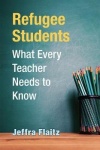 Refugee Students - What Every Teacher Needs to Know