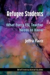 Refugee Students - What Every ESL Teacher Needs to Know