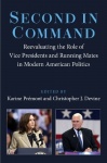 Second in Command - Reevaluating the Role of Vice Presidents and Running Mates in Modern American Politics