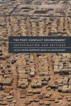 The Post-Conflict Environment - Investigation and Critique