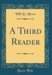 A Third Reader (Classic Reprint)
