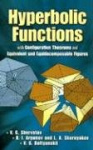 Hyperbolic Functions - with Configuration Theorems and Equivalent and Equidecomposable Figures
