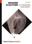 Modern Sculpture - A Concise History